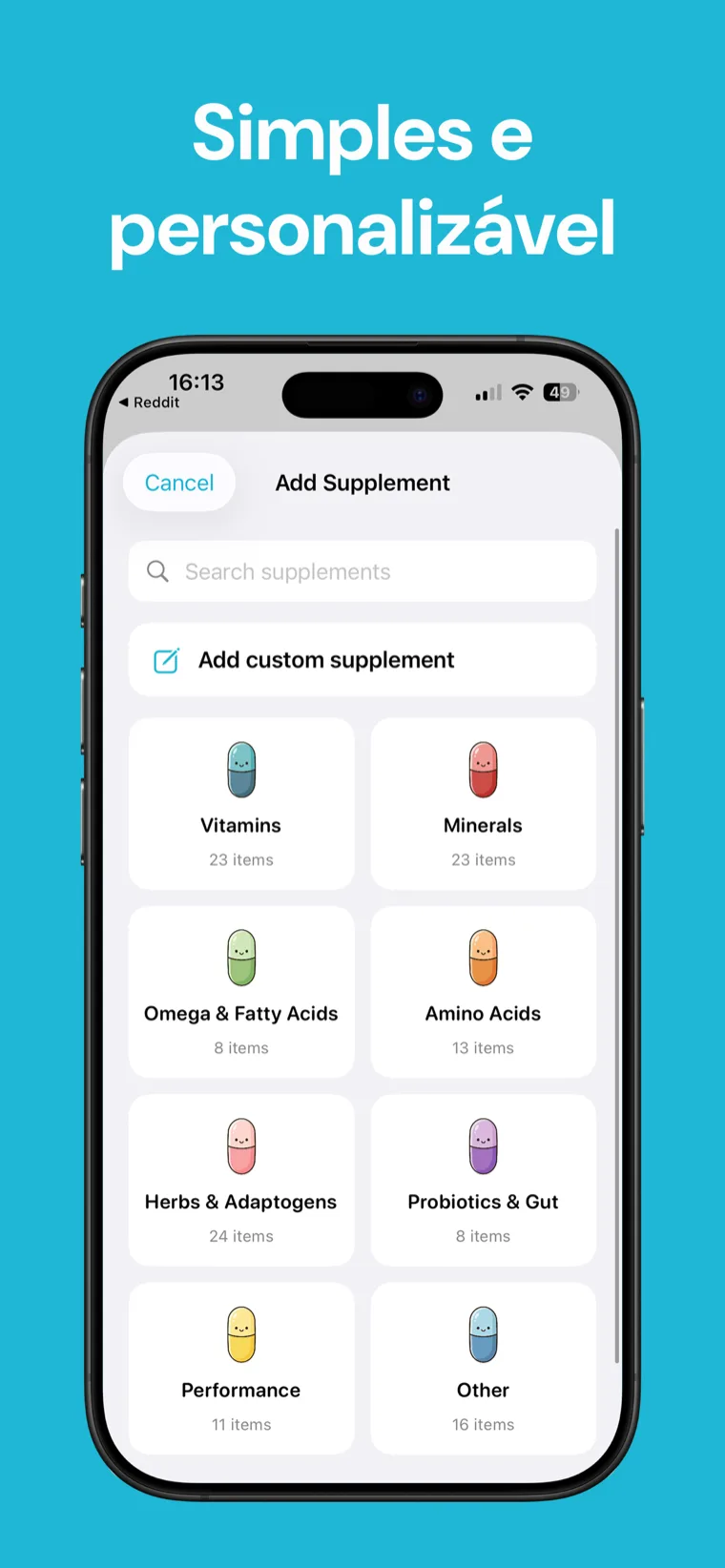 Simples e personalizável — Suplementos Tracker mostrando o nome personalizado, mascote, dose e configurações de horário de um suplemento.