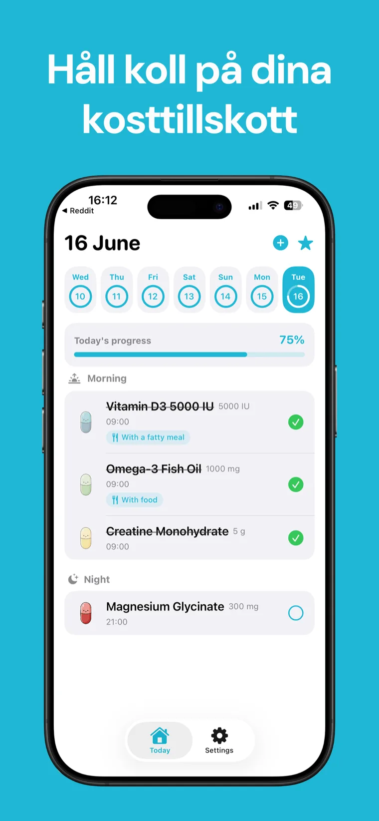 Håll koll på dina kosttillskott — Tillskott Tracker på iPhone visar din lista med kosttillskott och nedräkningstimer till nästa dos